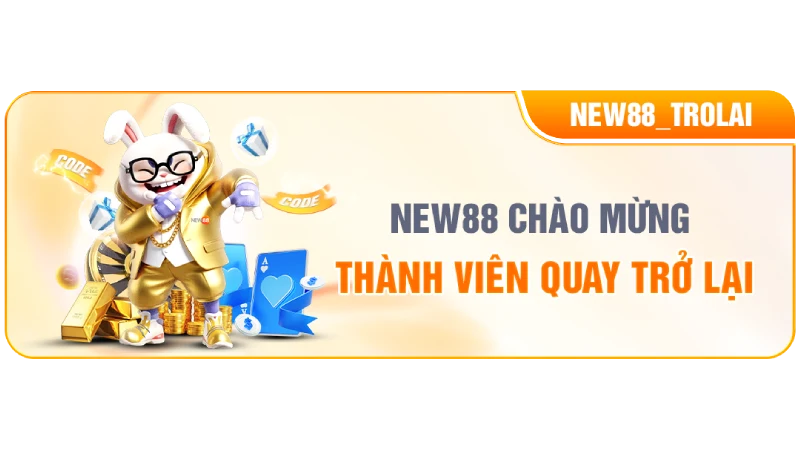 Khuyến mãi New88 cho hội viên quay trở lại mới nhất 2026 Khuyến mãi New88 cho hội viên quay trở lại mới nhất 2026